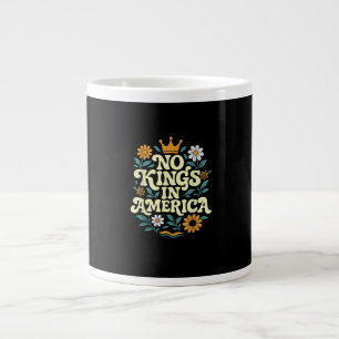 No Kings In America Seit 1776 Freedom Classic Jumbo-Tasse