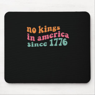 No Kings In America Seit 1776 Freedom Classic Mousepad