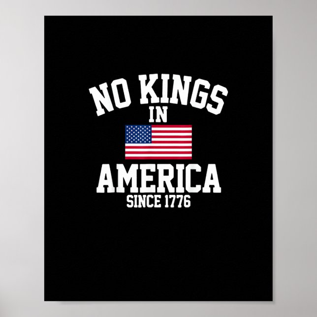 No Kings In America Since 1776 America Flag Poster (Vorne)