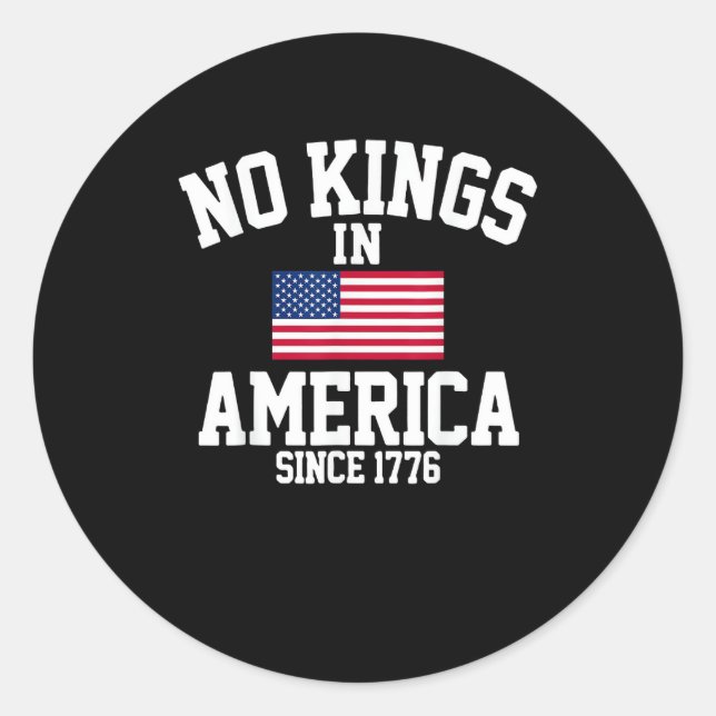 No Kings In America Since 1776 America Flag Runder Aufkleber (Vorderseite)