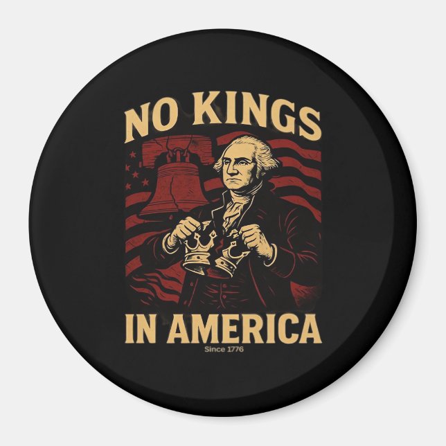 No Kings In America Since 1776 Anti-Donald Trumpp Magnet (Vorne)