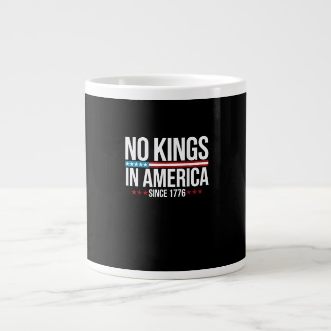 No Kings In America Since 1776 Artistic Graphic Jumbo-Tasse (Vorderseite)