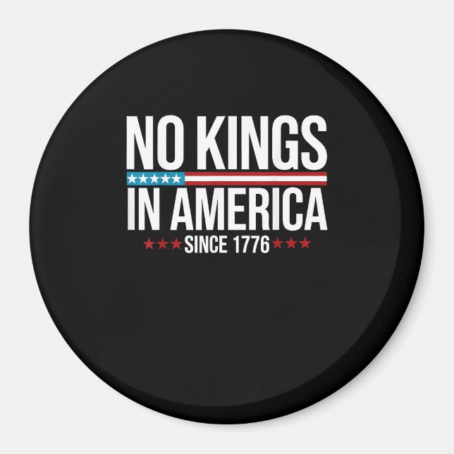 No Kings In America Since 1776 Artistic Graphic Magnet (Vorne)