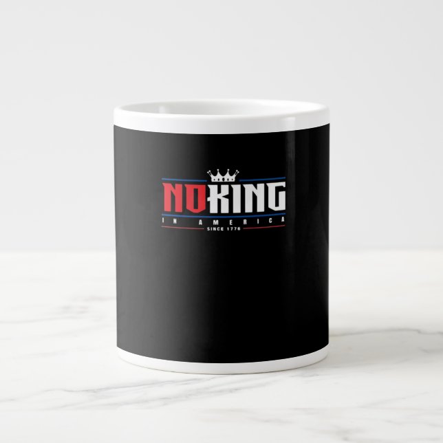 No Kings In America Since 1776 Classic Jumbo-Tasse (Vorderseite)