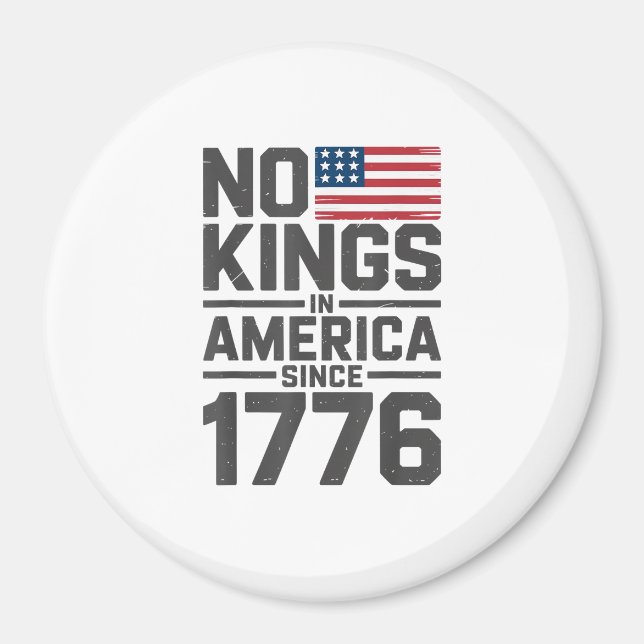No Kings In America Since 1776 Creative Design Magnet (Vorne)