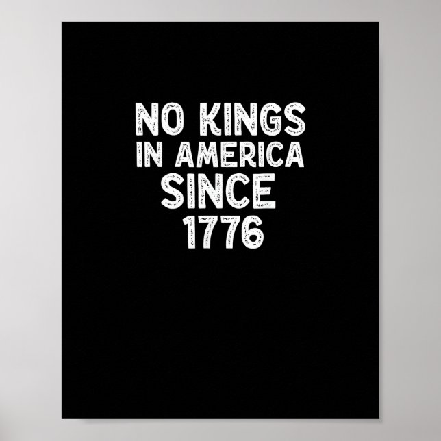 No Kings In America Since 1776 Democrats Patriotic Poster (Vorne)