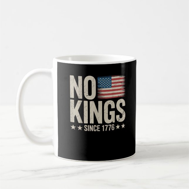No Kings In America Since 1776 Freedom Spirit Look Kaffeetasse (Links)