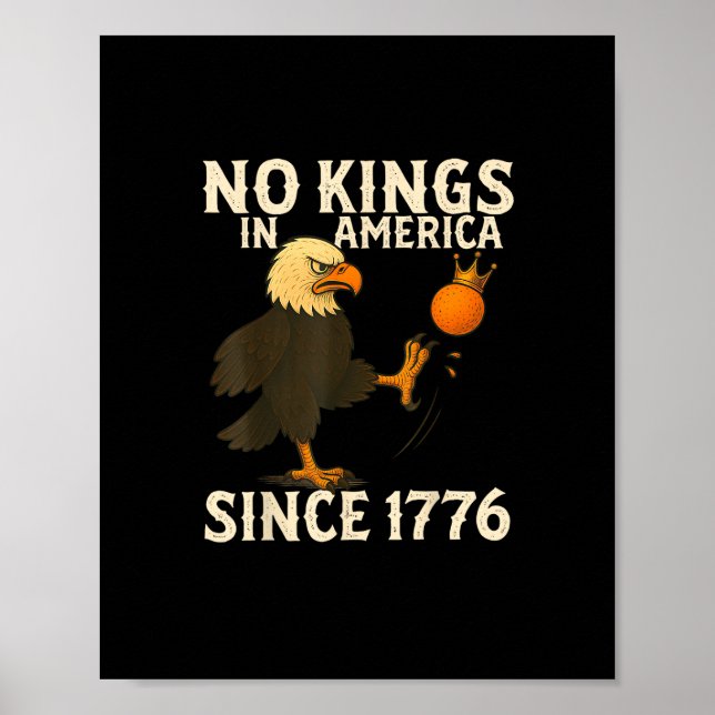 No Kings In America Since 1776 Funny Freedom Vibe Poster (Vorne)