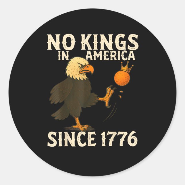 No Kings In America Since 1776 Funny  Kicking Crow Runder Aufkleber (Vorderseite)