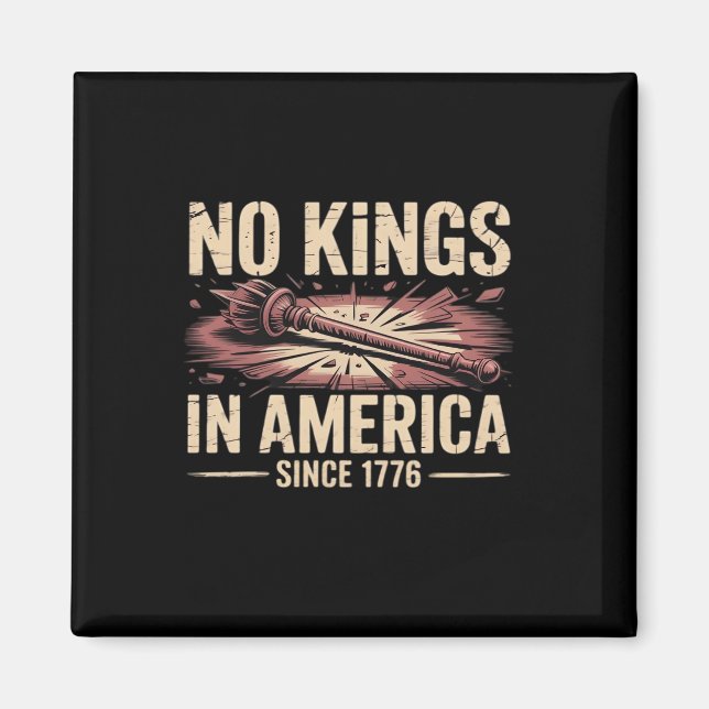 No Kings In America Since 1776 King Free Classic V Magnet (Vorne)