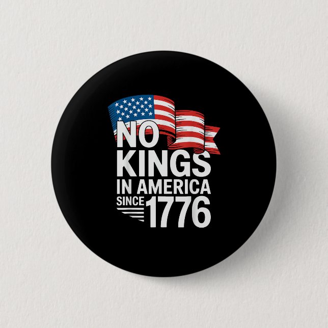 No Kings In America Since 1776 Protest Creative St Button (Vorderseite)