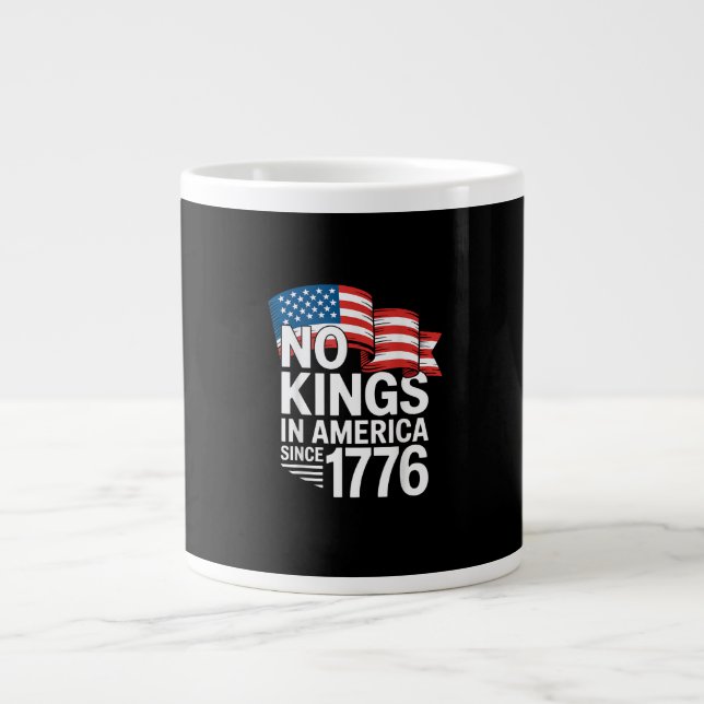 No Kings In America Since 1776 Protest Creative St Jumbo-Tasse (Vorderseite)