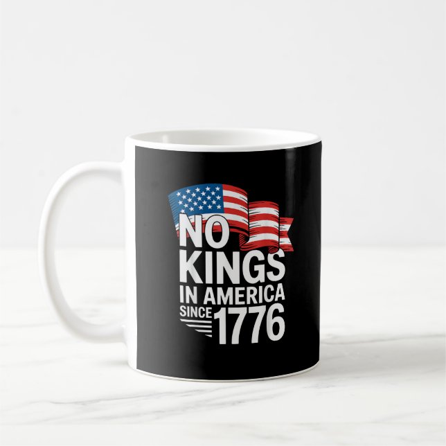 No Kings In America Since 1776 Protest Creative St Kaffeetasse (Links)
