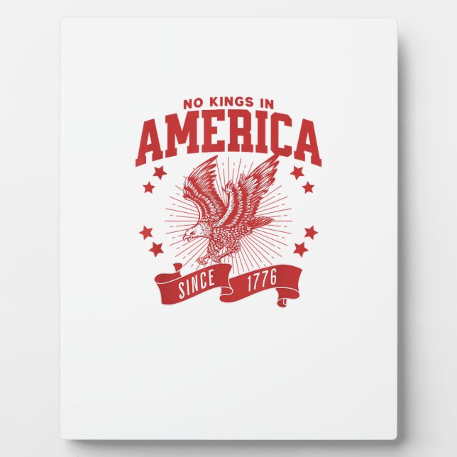No Kings In America Since 1776 USA  Eagle Fotoplatte (Vorderseite)