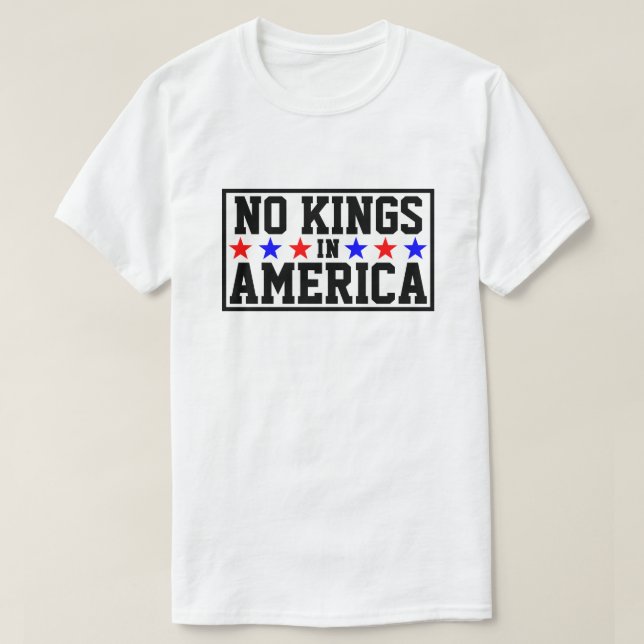No Kings in America T - Shirt (Design vorne)