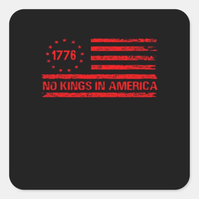 No Kings In America United States Independence Cla Quadratischer Aufkleber (Vorderseite)