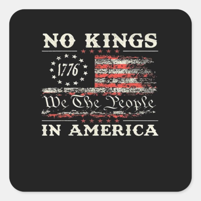 No Kings In America United States Independence Cla Quadratischer Aufkleber (Vorderseite)