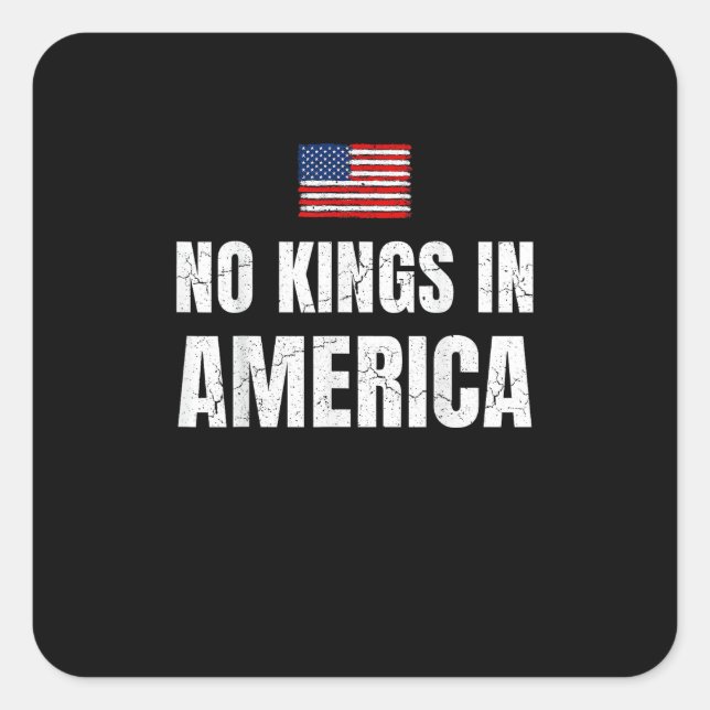 No Kings In America United States Independence Fre Quadratischer Aufkleber (Vorderseite)