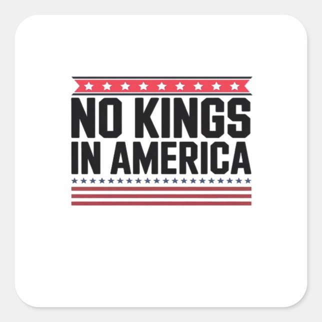 No Kings In America USA Bold Design Quadratischer Aufkleber (Vorderseite)