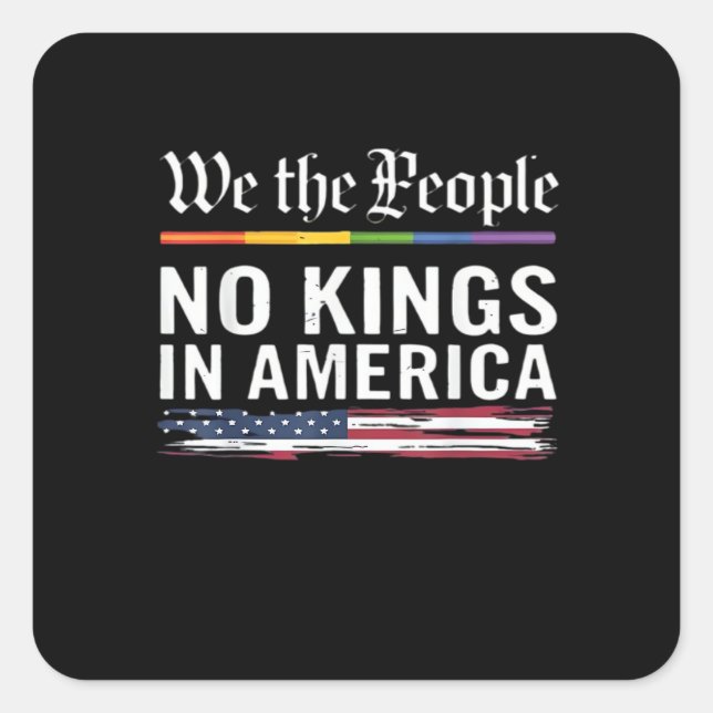No Kings In America We The People Political Americ Quadratischer Aufkleber (Vorderseite)