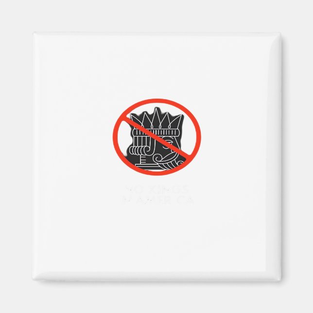 No Kings In The USA America Say No King Classic Re Magnet (Vorne)