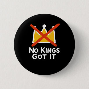 No Kings It - Trotzig gegenüber dem Volk Antityran Button