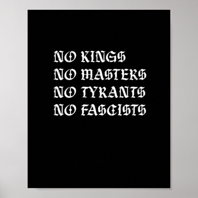 No Kings No Masters No Tyrants No Fascists Style Poster (Vorne)