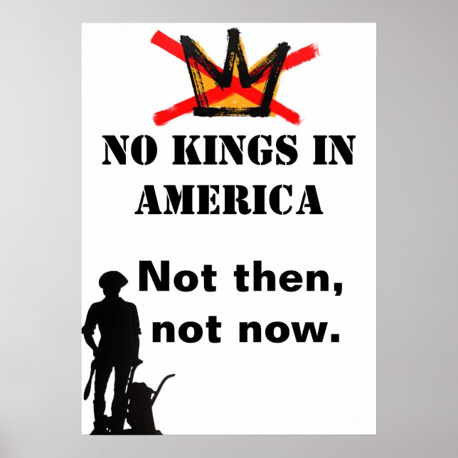 No Kings Protest poster - Not then, not now (Vorne)