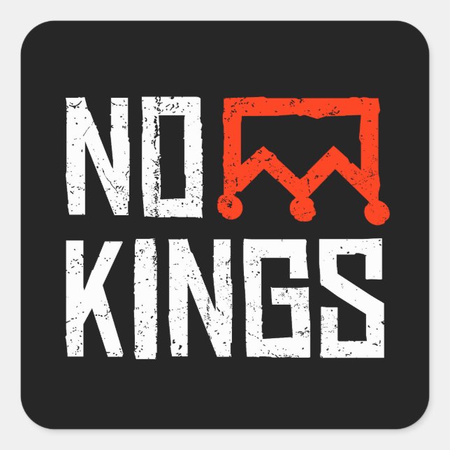 No Kings Protest Sign Quadratischer Aufkleber (Vorderseite)