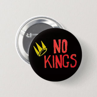 No Kings Proud to be An American Sign Button