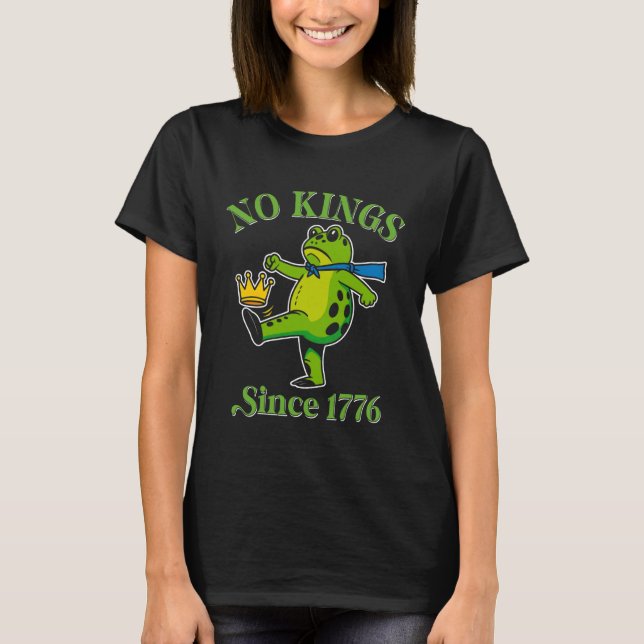 No Kings Since 1776 Portland Frog Kicking Crown Re T-Shirt (Vorderseite)
