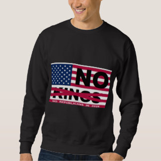 NO KINGS SWEATSHIRT