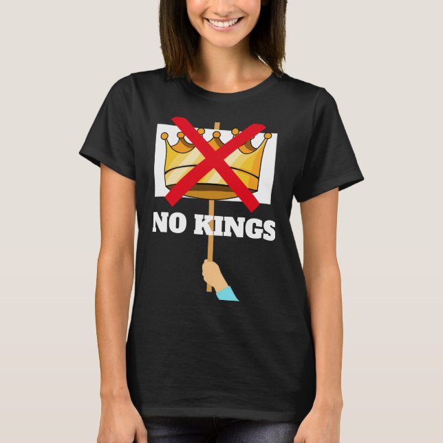 No Kings T-Shirt (Vorderseite)
