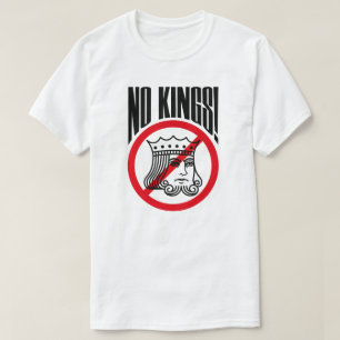 NO KINGS - Trump Protest - T - Shirt
