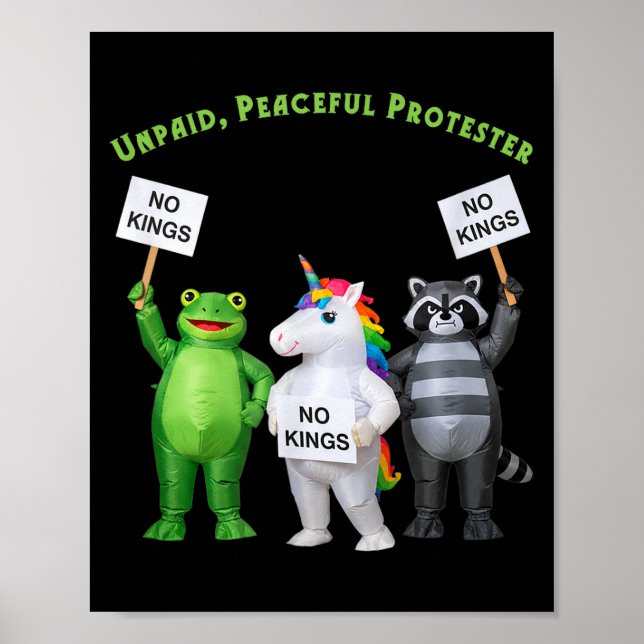 No Kings Unpaid Peaceful Protester Frog And Unicor Poster (Vorne)