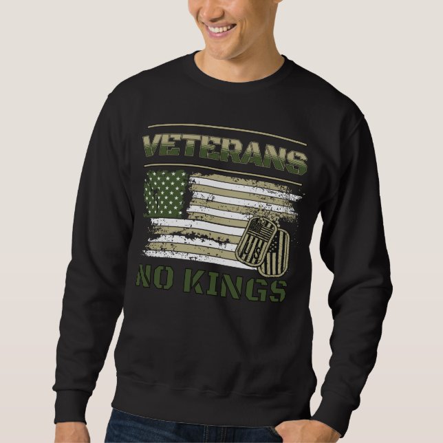 No Kings Veterans American Flag Patriotic Military Sweatshirt (Vorderseite)