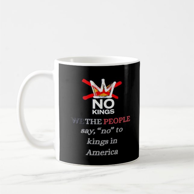 No Kings We the People Freedom Classic Style Kaffeetasse (Links)