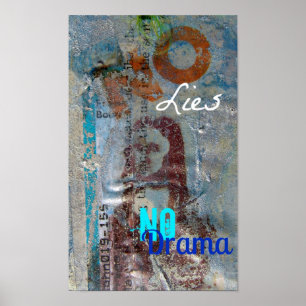 No Lies, No Drama Mixed Media Poster