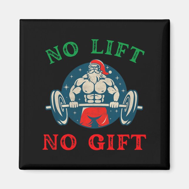 No Lift No Gift Funny Workout Santa Christmas Gym  Magnet (Vorne)