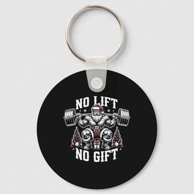 No Lift No Gift Santa Claus Christmas Gym Bodybuil Schlüsselanhänger (Vorderseite)