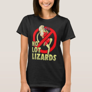 No Lot Lizards Husband Gift Ehefrau Trucker Funny T-Shirt