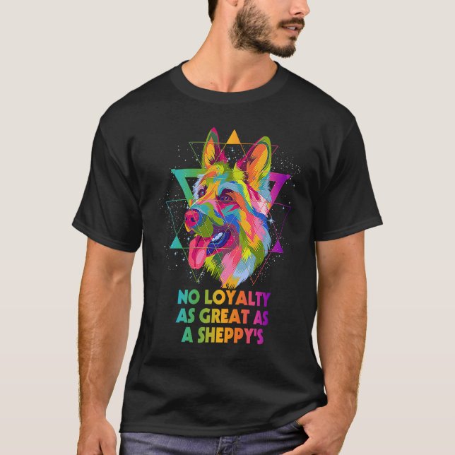 No Loyalty as Great as a Sheppy German Shepherd T-Shirt (Vorderseite)