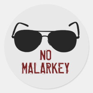 No Malarkey Runder Aufkleber