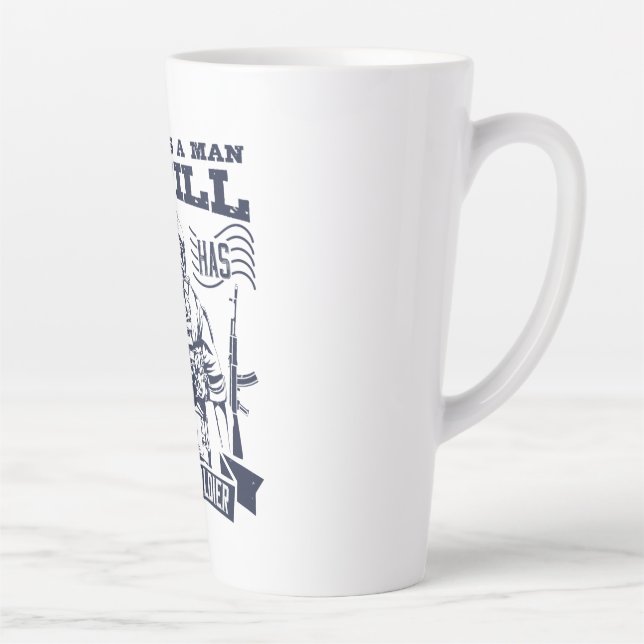 No Man Is A Man Until He Has Been A Soldier Milchtasse (Rechts)