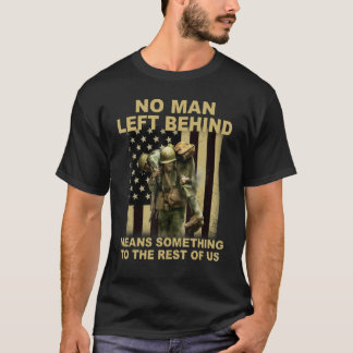No man left hinter dem Rad d'Means Something To Th T-Shirt