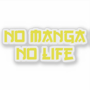 NO MANGA NO LIFE AUFKLEBER