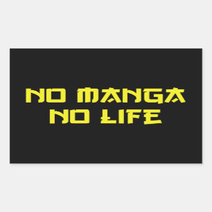 NO MANGA NO LIFE RECHTECKIGER AUFKLEBER