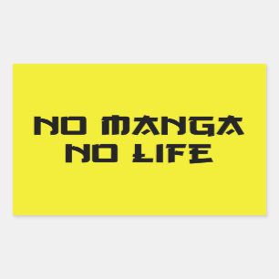 NO MANGA NO LIFE RECHTECKIGER AUFKLEBER