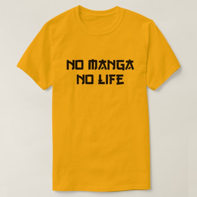 NO MANGA NO LIFE T-Shirt (Design vorne)