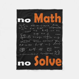 No Math No Solve Quote School Funny Mathematical T Fleecedecke